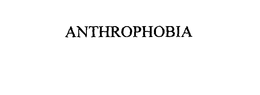 ANTHROPHOBIA trademark