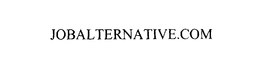 JOBALTERNATIVE.COM trademark