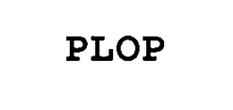 PLOP trademark