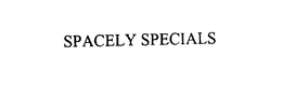 SPACELY SPECIALS trademark