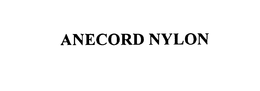 ANECORD NYLON trademark