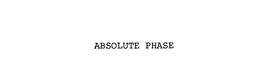 ABSOLUTE PHASE trademark