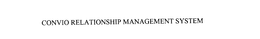 CONVIO RELATIONSHIP MANAGEMENT SYSTEM trademark