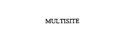 MULTISITE trademark