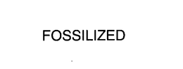 FOSSILIZED trademark