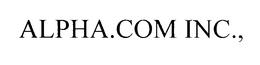 ALPHA.COM INC., trademark