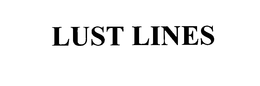 LUST LINES trademark
