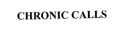 CHRONIC CALLS trademark