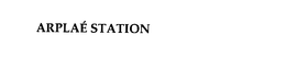 ARPLAE STATION trademark