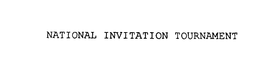 NATIONAL INVITATION TOURNAMENT trademark