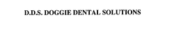 D.D.S. DOGGIE DENTAL SOLUTIONS trademark