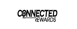 CONNECTED REWARDS trademark