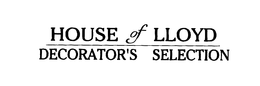 HOUSE OF LLOYD DECORATOR'S SELECTION trademark