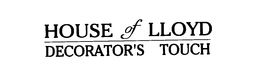 HOUSE OF LLOYD DECORATOR'S TOUCH trademark