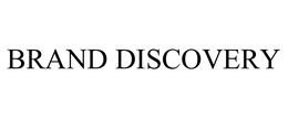 BRAND DISCOVERY trademark