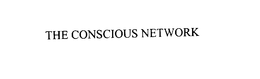THE CONSCIOUS NETWORK trademark