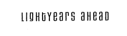 LIGHTYEARS AHEAD trademark