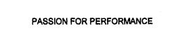 PASSION FOR PERFORMANCE trademark