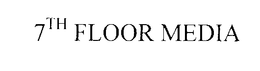 7TH FLOOR MEDIA trademark