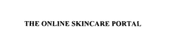 THE ONLINE SKINCARE PORTAL trademark