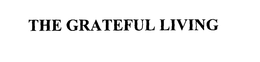 THE GRATEFUL LIVING trademark