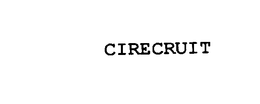 CIRECRUIT trademark
