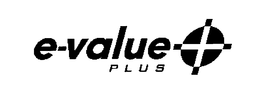 E-VALUE PLUS trademark