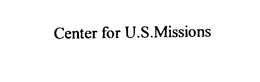 CENTER FOR U.S.MISSIONS trademark