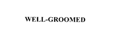 WELL-GROOMED trademark