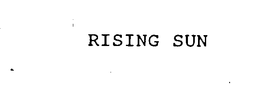 RISING SUN trademark