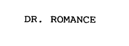 DR. ROMANCE trademark