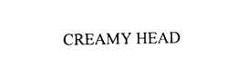 CREAMY HEAD trademark