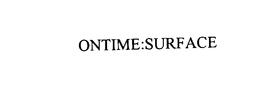 ONTIME:SURFACE trademark