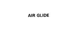 AIR GLIDE trademark