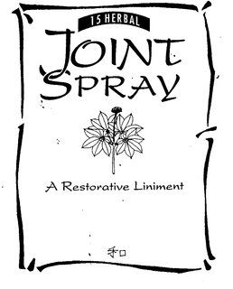 15 HERBAL JOINT SPRAY A RESTORATIVE LINIMENT trademark