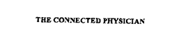 THE CONNECTED PHYSICIAN trademark