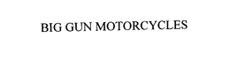 BIG GUN MOTORCYCLES trademark