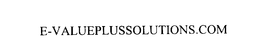 E-VALUEPLUSSOLUTIONS.COM trademark