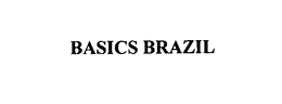 BASICS BRAZIL trademark