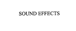 SOUND EFFECTS trademark