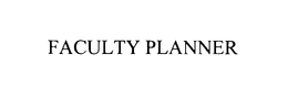 FACULTY PLANNER trademark