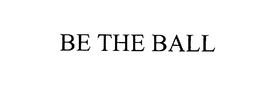 BE THE BALL trademark