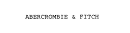 ABERCROMBIE & FITCH trademark