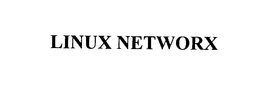LINUX NETWORX trademark