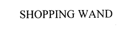 SHOPPING WAND trademark