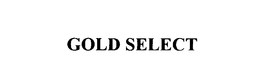 GOLD SELECT trademark