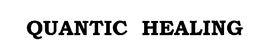 QUANTIC HEALING trademark