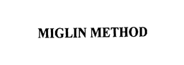 MIGLIN METHOD trademark