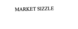 MARKET SIZZLE trademark