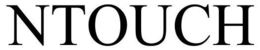 NTOUCH trademark